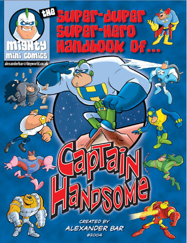 Super-Duper Superhero Handbook of... Captain Handsome by Alexander Bar - coming soon