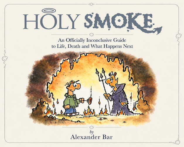 Holy Smoke! written and illustrated by Alexander Bar - coming soon